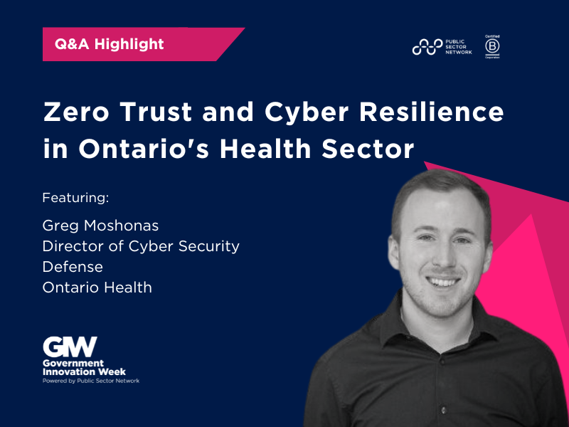 Zero Trust and Cyber Resilience in Ontarios Health Sector